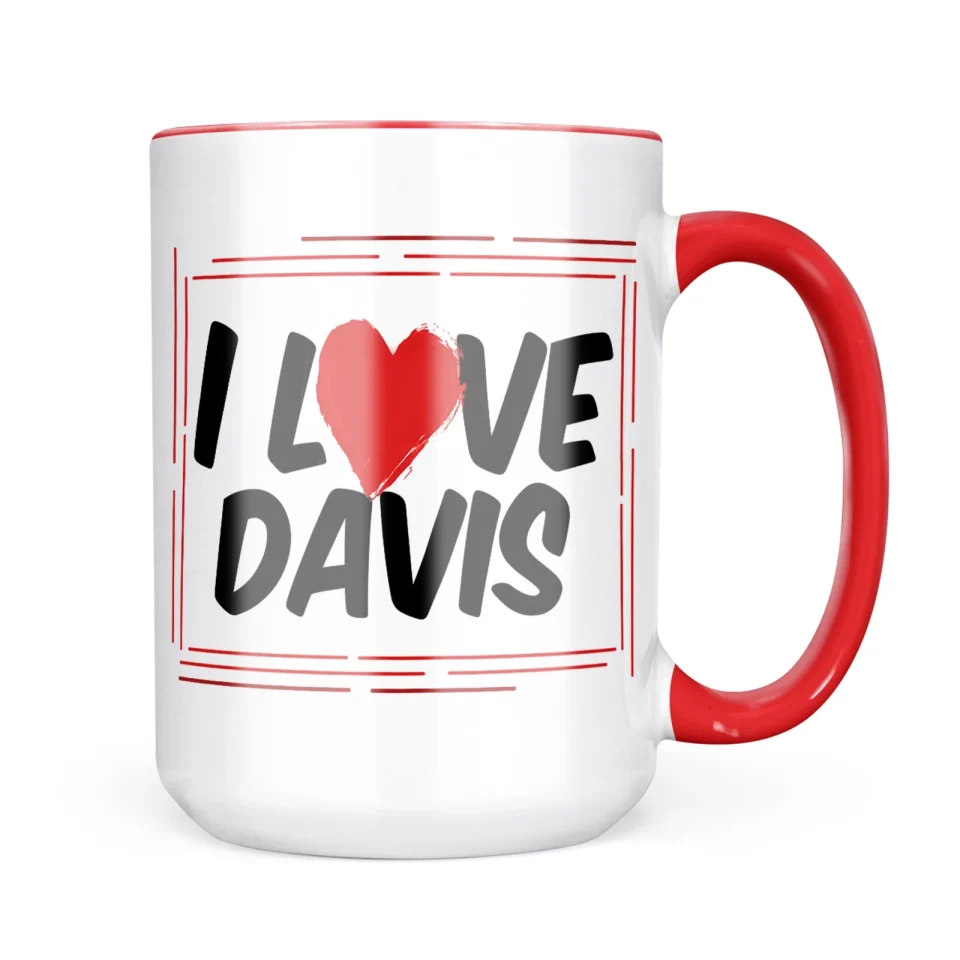BPA-Free Easy-Clean Neonblond I Love Davis Mug gift for Coffee Tea lovers